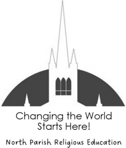 North Parish logo with text underneath that reads "Changing the world starts here! North Parish Religious Education"