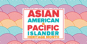 Colorful logo and text for Asian American Pacific Islander Heritage Month